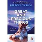 Rebecca Yarros: Great and Precious Things