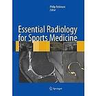 Philip Robinson: Essential Radiology for Sports Medicine