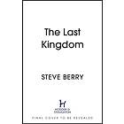 Steve Berry: The Last Kingdom