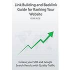 Gene Rice: Link Building and Backlink Guide for Ranking Your Website: Inrease your SEO Google Search Results with Quality Traffic