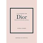 Karen Homer: Lilla boken om Dior historien det ikoniska modehuset