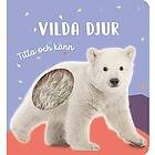 Mattias Sillén: Titta och känn. Vilda djur