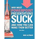 Rick Altman: Why Most PowerPoint Presentations Suck (Third Edition)