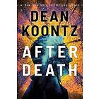 Dean Koontz: After Death