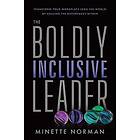 Minette Norman: The Boldly Inclusive Leader