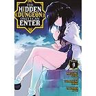 Meguru Seto: The Hidden Dungeon Only I Can Enter (Manga) Vol. 9