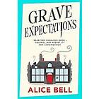 Alice Bell: Grave Expectations