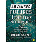 Robert Carver: Advanced Futures Trading Strategies