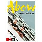 Nora Khalil: Abow