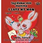 Shelley Admont, S a Publishing: I Love My Mom