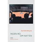 Karl Kofi Ahlqvist: Ingen ro om natten