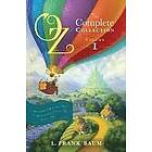 L Frank Baum: Oz, the Complete Collection, Volume 1: The Wonderful Wizard of Oz; Marvelous Land Ozma Oz