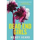 Wendy Heard: Dead End Girls