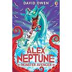 David Owen: Alex Neptune, Monster Avenger
