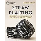 Veronica Main: Straw Plaiting