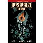 Mike Mignola: Koshchei In Hell