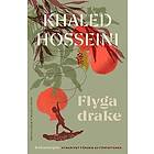 Khaled Hosseini: Flyga drake