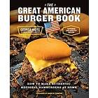 George Motz: The Great American Burger Book (Expanded and Updated Edition)