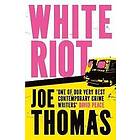 Joe Thomas: White Riot