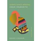 Gabriel García Márquez: Kärlek i kolerans tid