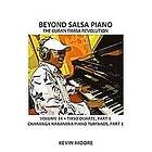 Kevin Moore: Beyond Salsa Piano: The Cuban Timba Revolution Tirso Duarte Piano Tumbaos of Charanga Habanera