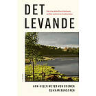 Ann-Helen Meyer von Bremen, Gunnar Rundgren: Det levande: Om den gränslösa relationen mellan naturen och människan