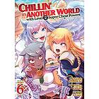 Miya Kinojo: Chillin' in Another World with Level 2 Super Cheat Powers (Manga) Vol. 6