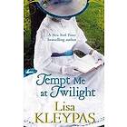 Lisa Kleypas: Tempt Me at Twilight