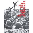 David M Glantz: The Initial Period of War on the Eastern Front, 22 June August 1941