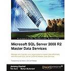 Jeremy Kashel, Tim Kent, Martyn Bullerwell: Microsoft SQL Server 2008 R2 Master Data Services