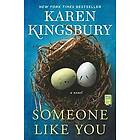 Karen Kingsbury: Someone Like You