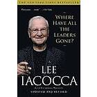 Lee Iacocca: Where Have All the Leaders Gone?