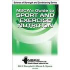 Bill Campbell, Marie Spano, NSCA-National Strength & Conditioning Association: NSCA's Guide to Sport and Exercise Nutrition