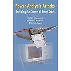 Stefan Mangard, Elisabeth Oswald, Thomas Popp: Power Analysis Attacks