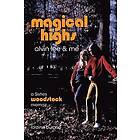 Loraine Burgon: Magical Highs Alvin Lee & Me