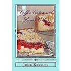 MS June M Kessler: Coffee Cakes and Pound Cakes: Delicious Anytime