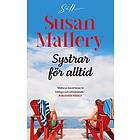 Susan Mallery: Systrar för alltid