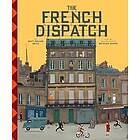 Matt Zoller Seitz: The Wes Anderson Collection: French Dispatch