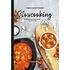 Linda Lagerstrand: Slowcooking introduktion och 80 recept som alla kan laga, med tryckkokning