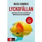 Russ Harris: Lyckofällan skapa det liv du vill leva med ACT, mindfulness och eng