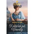 Amanda McCabe: I väntan på Venedig