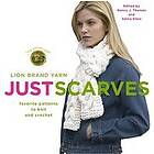 Nj Thomas: Lion Brand Yarn: Just Scarves