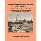 Christer Karlsson, Erik Valinger: Skogsnäringens expansion från 1850 till 1900