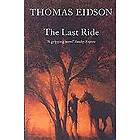 Thomas Eidson: The Last Ride