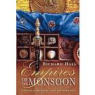 Richard Hall: Empires of the Monsoon