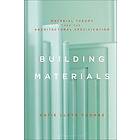 Professor Katie Lloyd Thomas: Building Materials