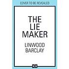 Linwood Barclay: Lie Maker