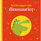 Sara Jonasson: Korta sagor om dinosarurier
