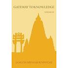 Jamgon Mipham Rinpoche, Kathy Morris: Gateway to Knowledge, Volume IV