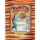 Kerstin Lundberg Hahn: Fröken Spöke fångar en tiger